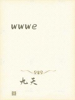 wwwe
