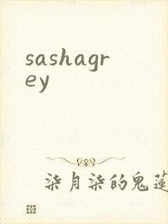sashagrey