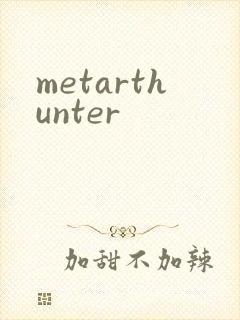 metarthunter