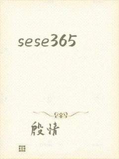 sese365