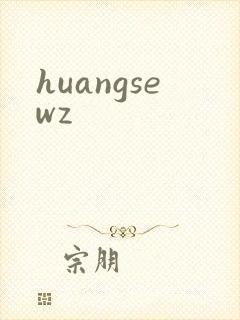 huangsewz