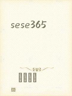 sese365