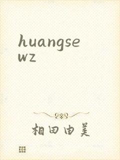 huangsewz