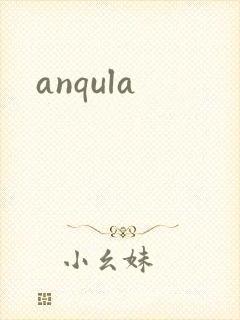anqula