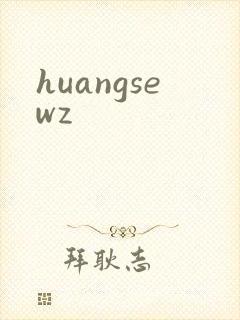 huangsewz
