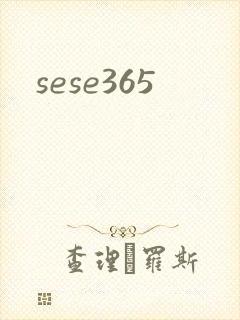 sese365