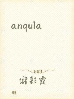 anqula