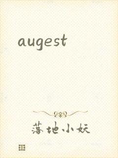 augest