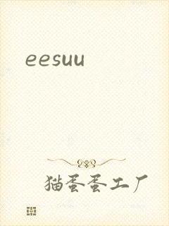 eesuu