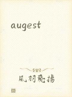 augest