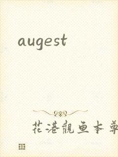 augest