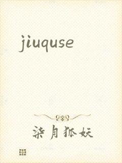 jiuquse