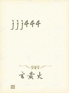 jjj444
