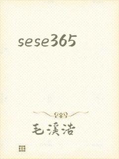sese365