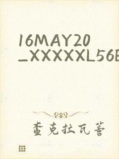 16MAY20_XXXXXL56ENDIAN