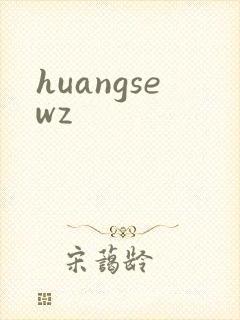 huangsewz