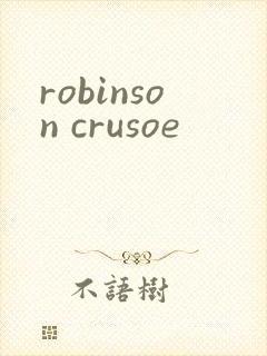 robinson crusoe