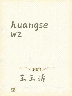 huangsewz