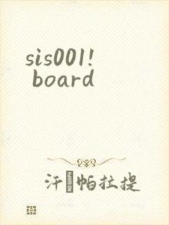 sis001! board
