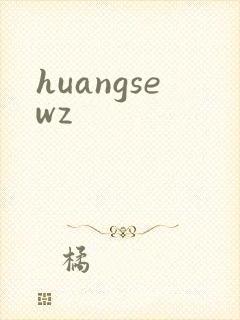 huangsewz