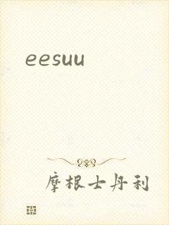 eesuu