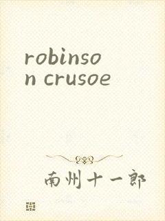 robinson crusoe