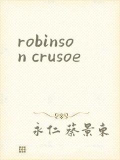robinson crusoe