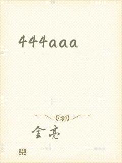 444aaa