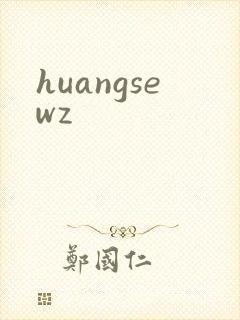 huangsewz
