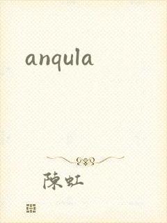 anqula