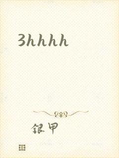 3hhhh