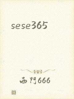 sese365