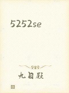 5252se