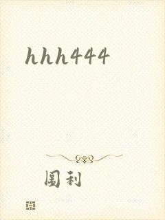 hhh444