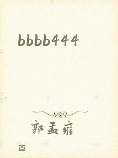 bbbb444