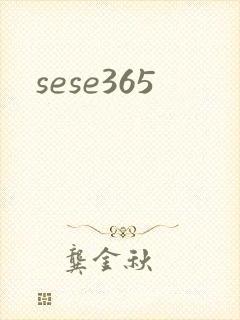 sese365