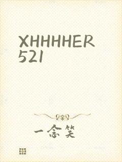 XHHHHER521