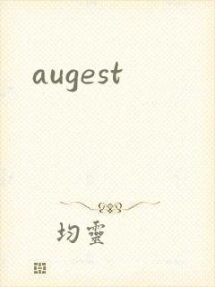 augest