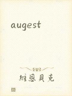 augest