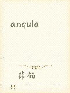 anqula