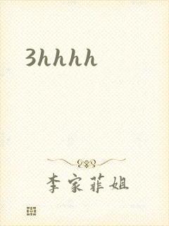 3hhhh
