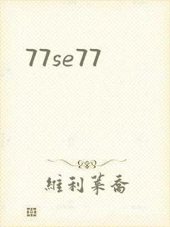 77se77