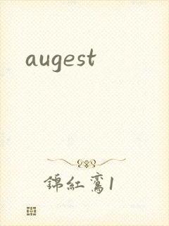 augest