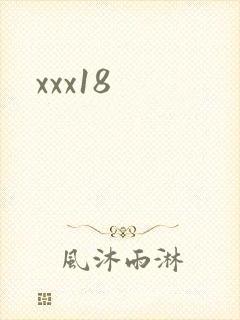 xxx18