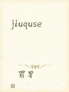 jiuquse
