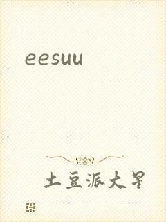 eesuu