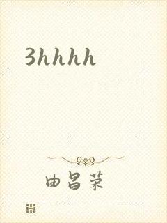 3hhhh