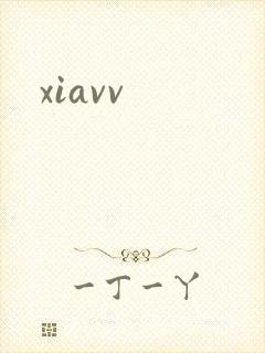 xiavv