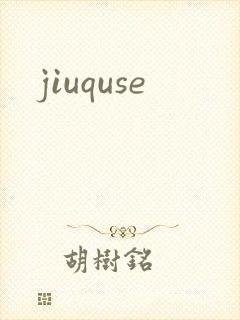 jiuquse
