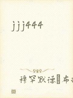 jjj444